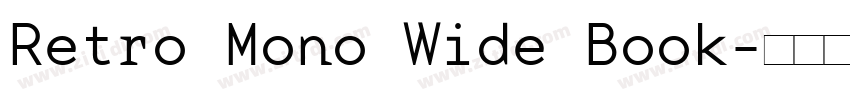 Retro Mono Wide Book字体转换